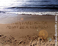 Surf has washed away part of Mike's joke scrawled on the beach.